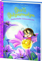 Gloria Glühwürmchen - 3. Zauberhafte Glitzernächte