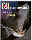 WAS IST WAS - Fledermäuse