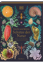 Große und kleine Schätze der Natur