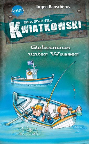 Ein Fall für Kwiatkowski: Geheimnis unter Wasser