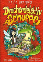 Drachendetektiv Schuppe: Chaos im Zauberwald