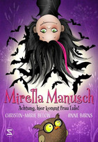 Mirella Manusch: Achtung, hier kommt Frau Eule!