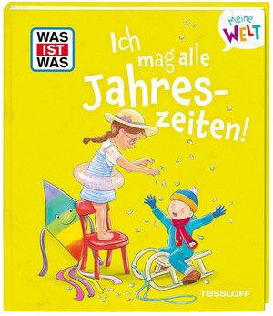 WAS IST WAS: Meine Welt - Ich mag alle Jahreszeiten!