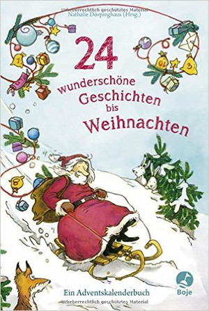 24 wunderschöne Geschichten bis Weihnachten