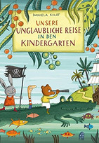 Unsere unglaubliche Reise in den Kindergarten