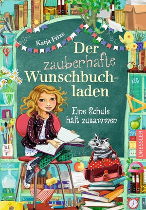 Der zauberhafte Wunschbuchladen: Eine Schule hält zusammen