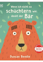 Wenn ich nicht so schüchtern wär, denkt der Bär