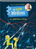 Der kleine Medicus: Ein gefährlicher Auftrag