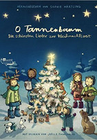 O Tannenbaum - Die schönsten Lieder zur Weihnachtszeit