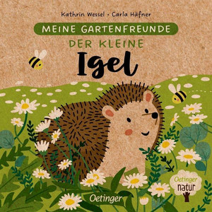 Meine Gartenfreunde: Der kleine Igel