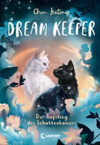 Dream Keeper - 4. Der Aufstieg des Schattenkaisers