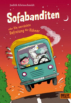 Sofabanditen oder Die verrückte Befreiung der Hühner