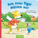 Auch kleine Tiger müssen mal!