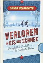 Verloren in Eis und Schnee - Die unglaubliche Geschichte der Geschwister Danilow