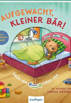 Aufgewacht, kleiner Bär!
