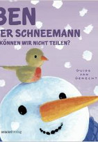 Ben der Schneemann. Können wir nicht teilen?