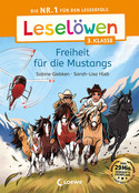 Leselöwen 3. Klasse - Freiheit für die Mustangs