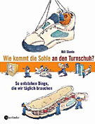 Wie kommt die Sohle an den Turnschuh?