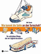 Wie kommt die Sohle an den Turnschuh?