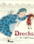 Dreckspatz oder Ein Unglück kommt selten allein