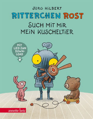 Ritterchen Rost - Such mit mir mein Kuscheltier