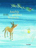 Joschis größter Wunsch