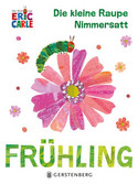 Die kleine Raupe Nimmersatt - Frühling