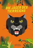 Die Jäger des Tierreichs