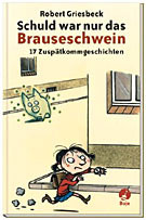 Schuld war nur das Brauseschwein