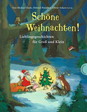 Schöne Weihnachten! Lieblingsgeschichten für Groß und Klein