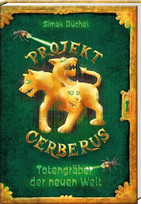 Projekt Cerberus - Totengräber der neuen Welt