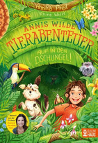 Annis wilde Tierabenteuer - Auf in den Dschungel!