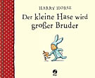 Der kleine Hase wird grosser Bruder