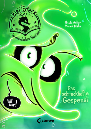 Die Bibliothek der unendlichen Abenteuer - 2. Das schreckhafte Gespenst