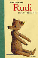 Rudi - ein tolles Bärenleben