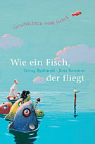 Wie ein Fisch, der fliegt