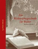 Ein Weihnachtsgeschenk für Walter