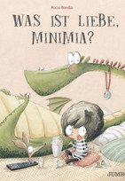 Was ist Liebe, Minimia?