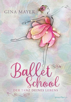 Ballet School - Der Tanz deines Lebens