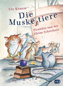 Die Muskeltiere - Picandou und der kleine Schreihals (Die Muskeltiere-Reihe 4)