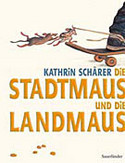 Die Stadtmaus und die Landmaus