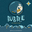 Bubble: Die magische Kugel