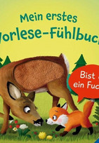 Mein erstes Vorlese-Fühlbuch: Bist du ein Fuchs?