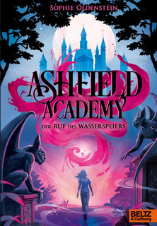 Ashfield Academy - Der Ruf des Wasserspeiers