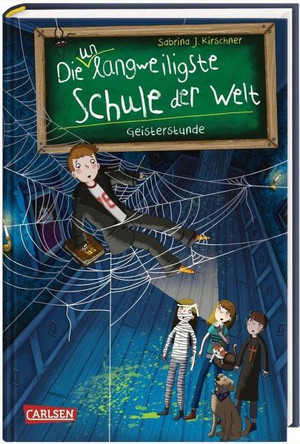 Die unlangweiligste Schule der Welt: Geisterstunde