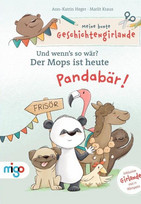 Und wenn's so wär? Der Mops ist heute Pandabär!