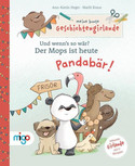 Und wenn's so wär? Der Mops ist heute Pandabär!