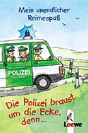 Die Polizei braust um die Ecke, denn...