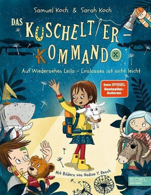 Das Kuscheltier-Kommando: Auf Wiedersehen Leila