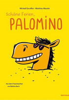 Schöne Ferien, Palomino
